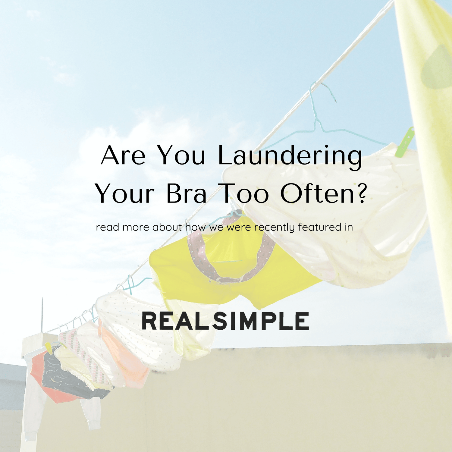 Are You Laundering Your Bra Too Often?