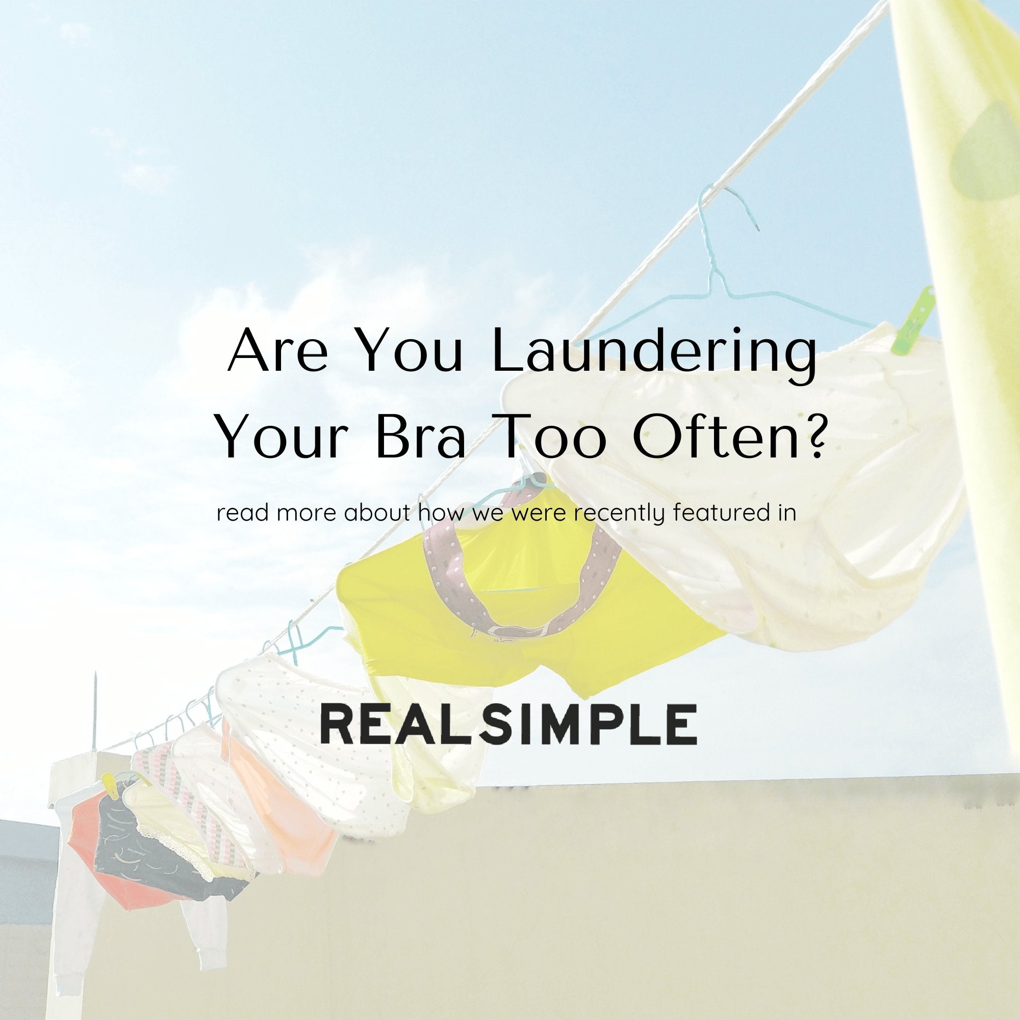 How Often Should You Wash Your Bra? Bra Care Tips Inside