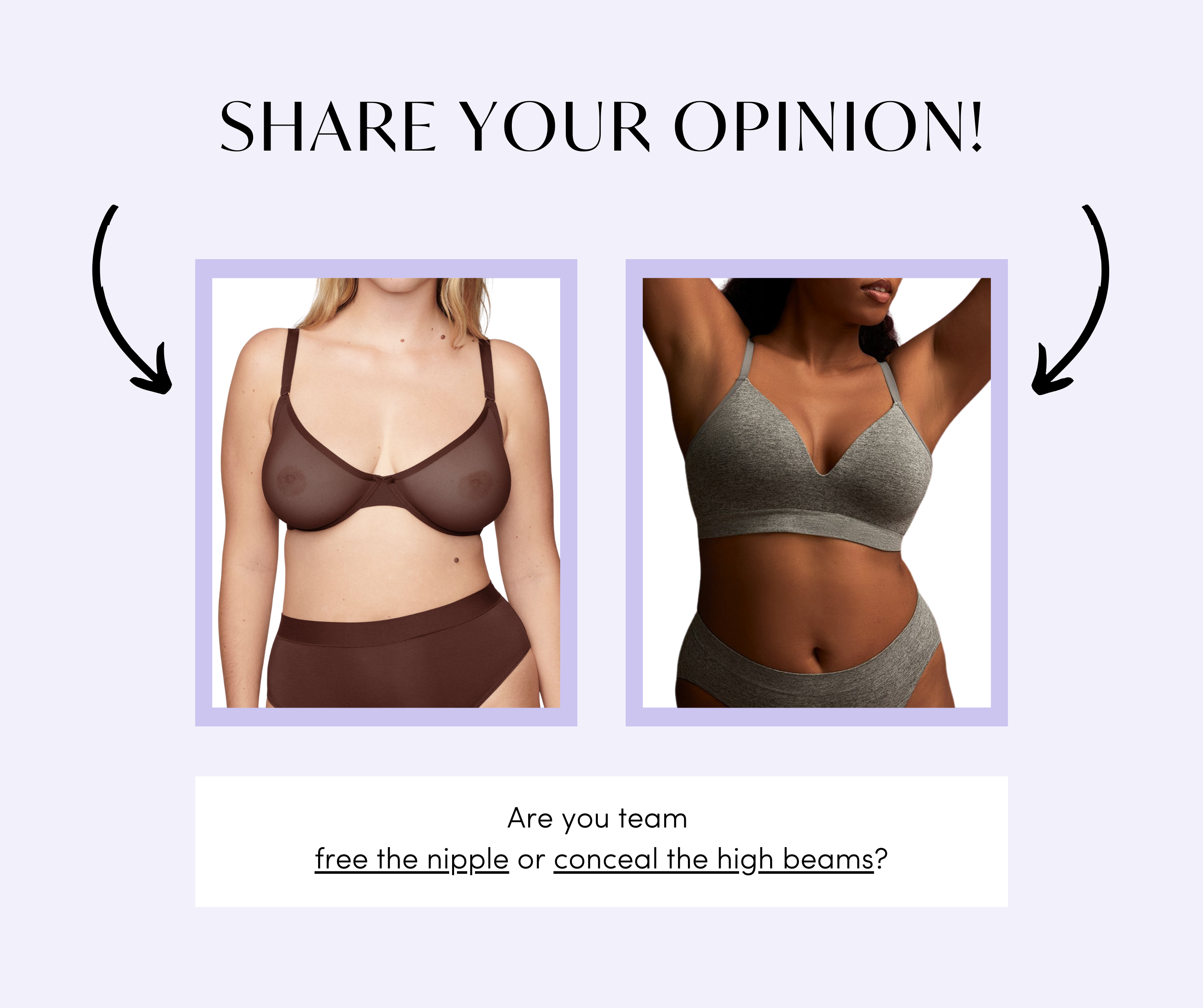 share your opinion; free the nipple or conceal the high beams